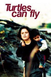 Turtles Can Fly (2004)